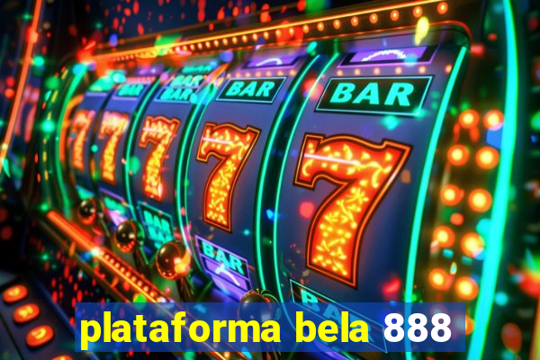 plataforma bela 888