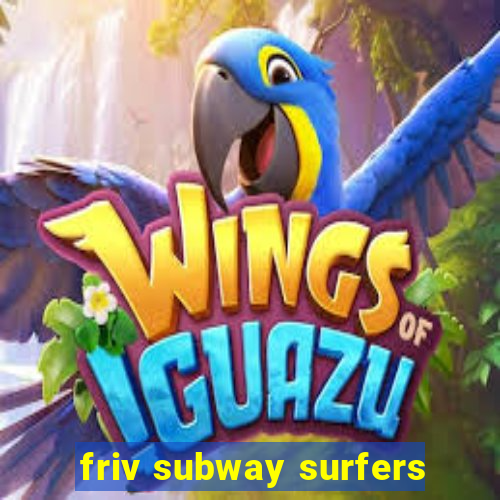 friv subway surfers