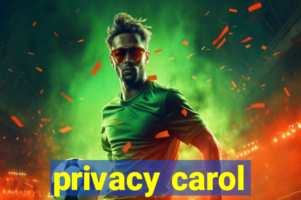 privacy carol