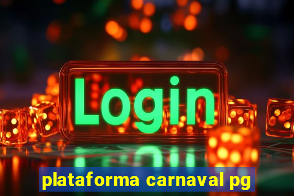 plataforma carnaval pg