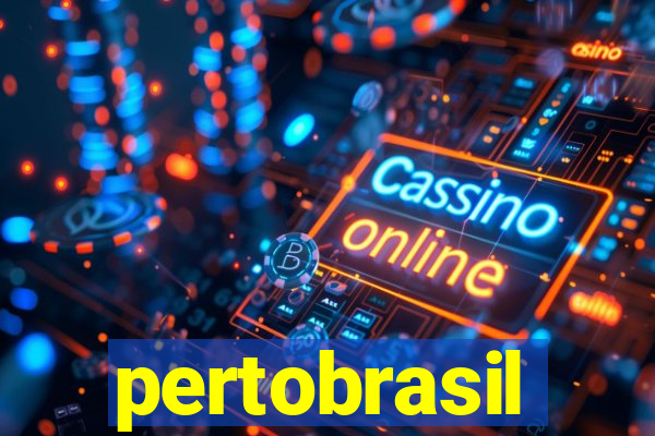 pertobrasil