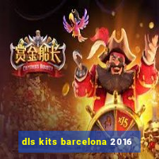 dls kits barcelona 2016