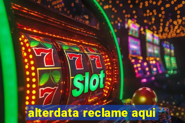 alterdata reclame aqui