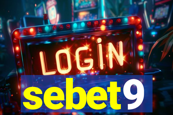 sebet9