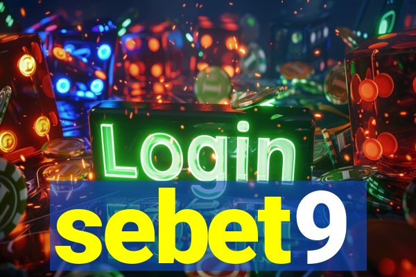 sebet9