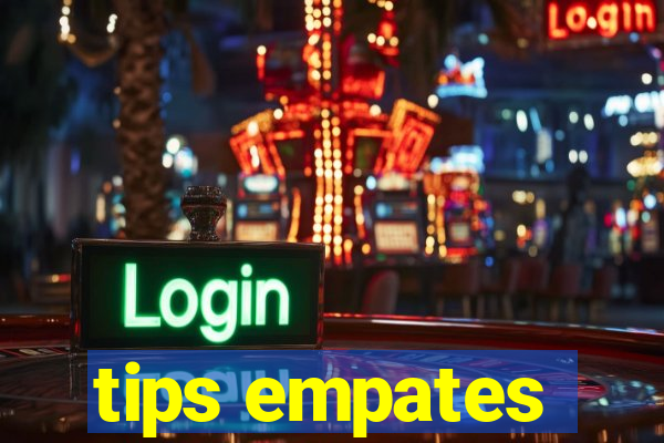 tips empates