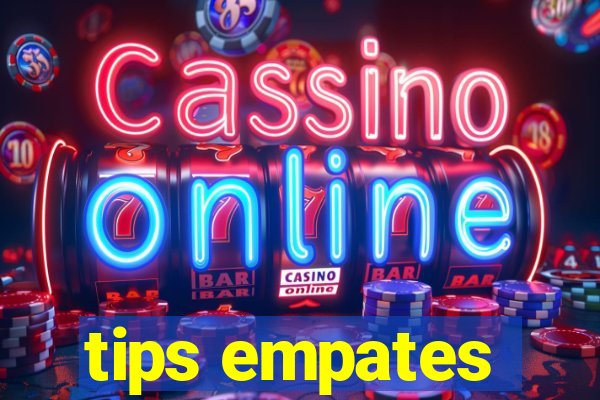 tips empates