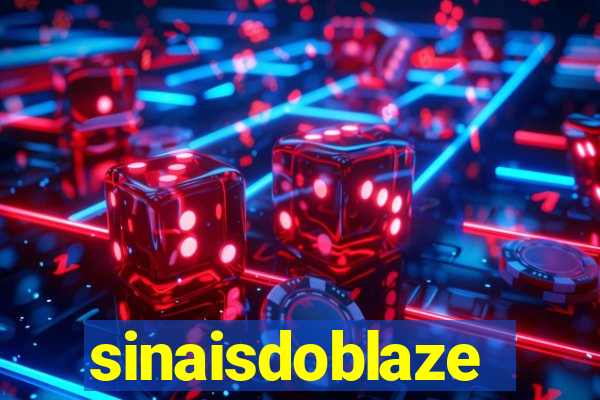 sinaisdoblaze