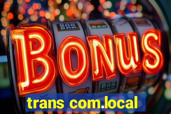 trans com.local