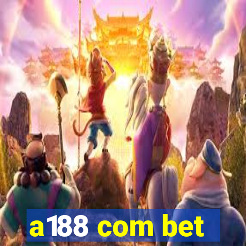 a188 com bet