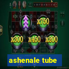 ashenale tube