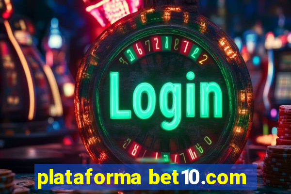 plataforma bet10.com