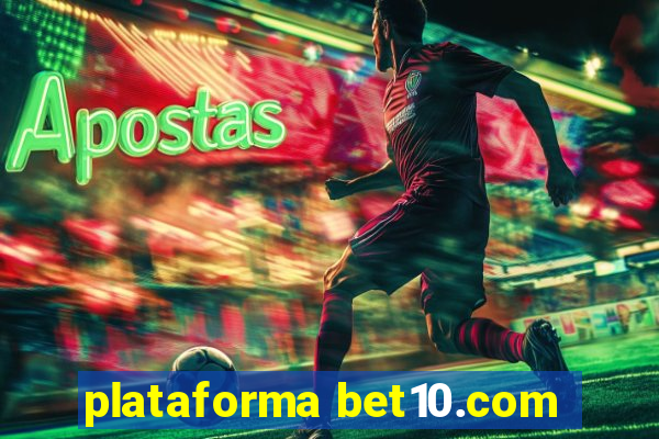 plataforma bet10.com