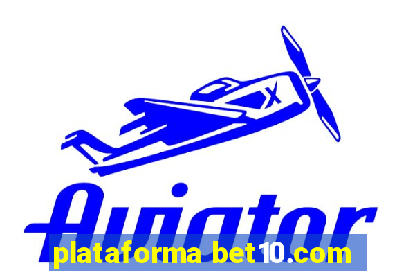 plataforma bet10.com