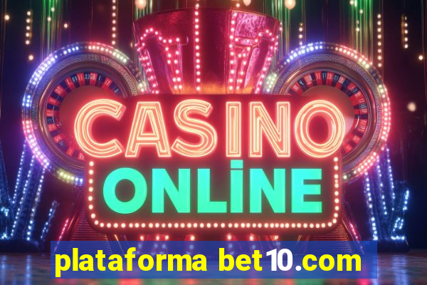 plataforma bet10.com