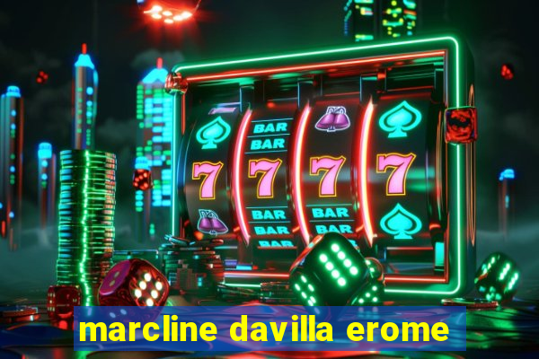 marcline davilla erome