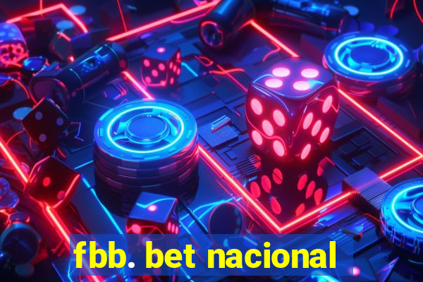 fbb. bet nacional