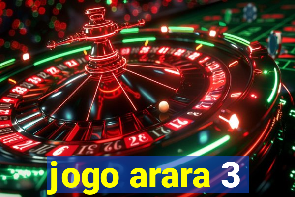 jogo arara 3