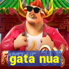 gata nua