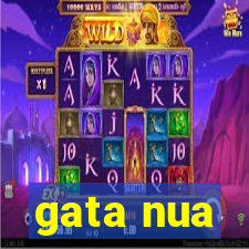 gata nua