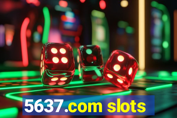 5637.com slots