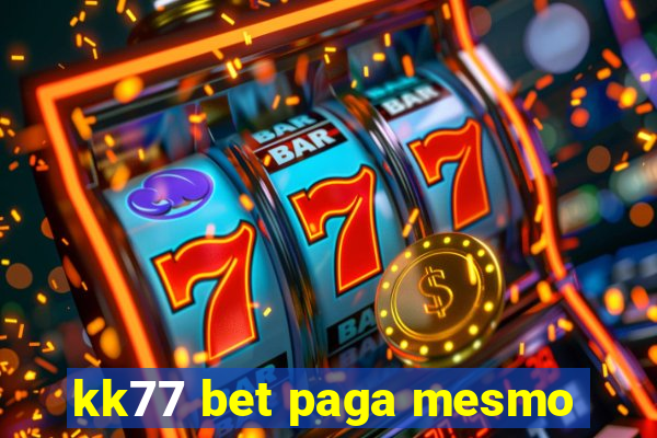 kk77 bet paga mesmo