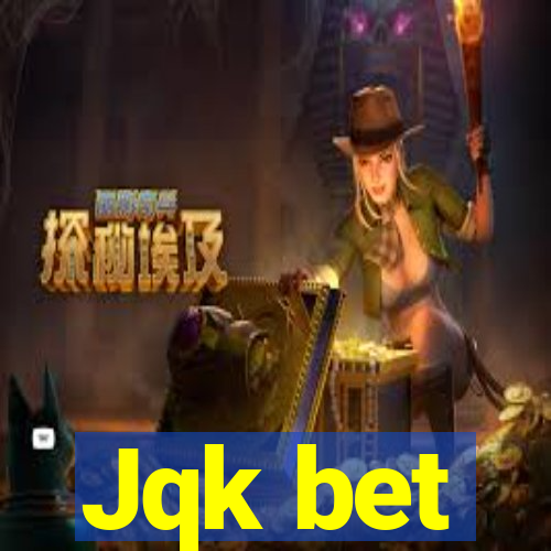 Jqk bet