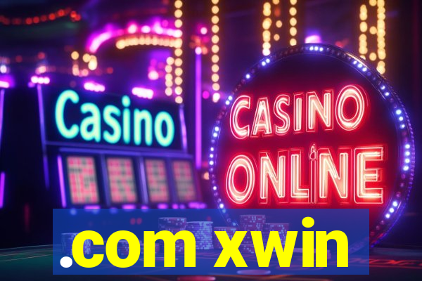 .com xwin