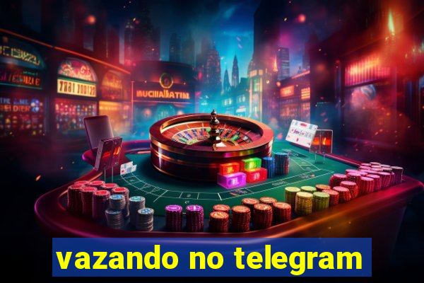 vazando no telegram