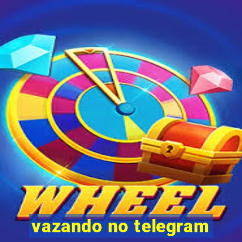 vazando no telegram