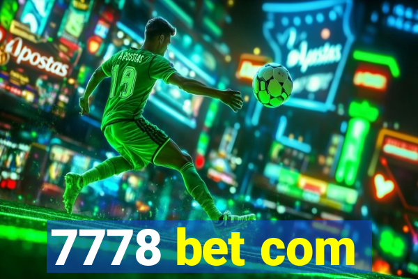 7778 bet com