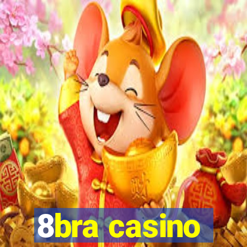 8bra casino