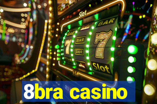 8bra casino