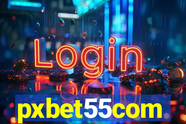 pxbet55com