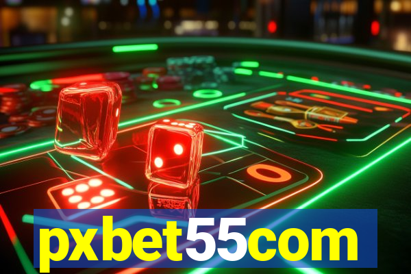 pxbet55com