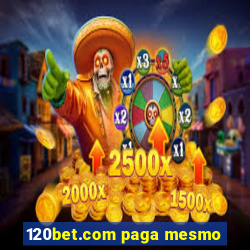 120bet.com paga mesmo