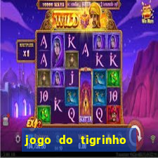 jogo do tigrinho deposito minimo 1 real