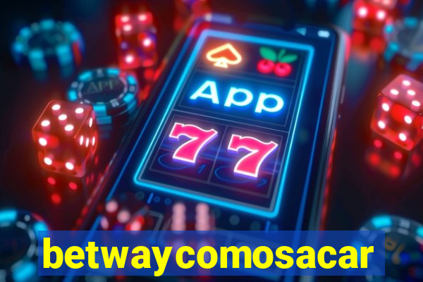 betwaycomosacar