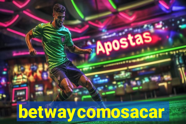 betwaycomosacar