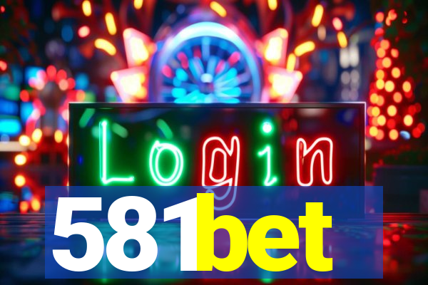 581bet