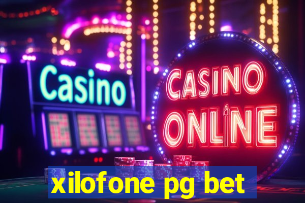 xilofone pg bet