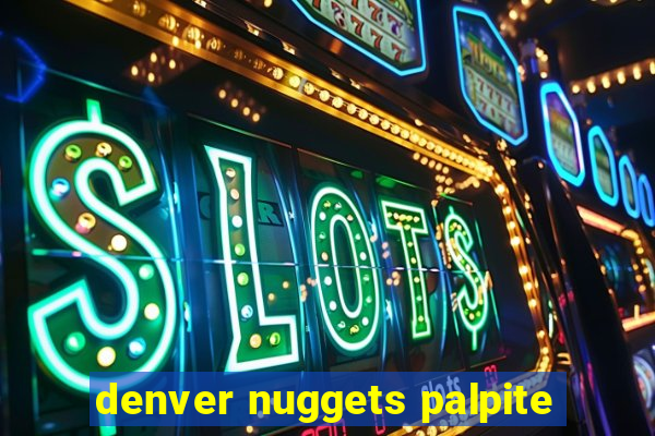 denver nuggets palpite