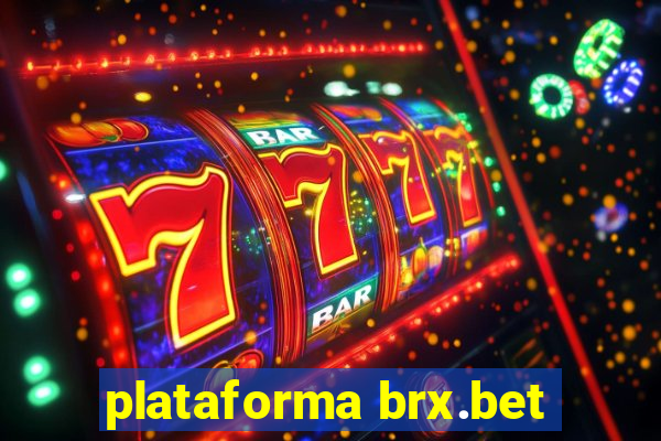 plataforma brx.bet