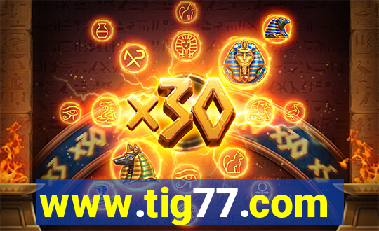 www.tig77.com