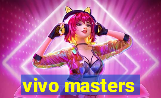 vivo masters