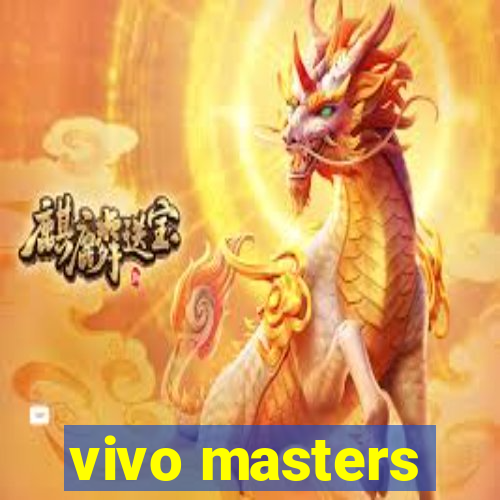 vivo masters