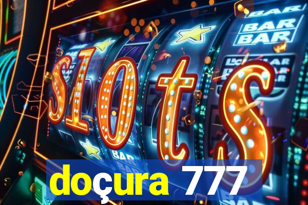 doçura 777