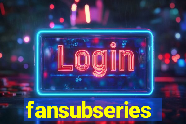 fansubseries