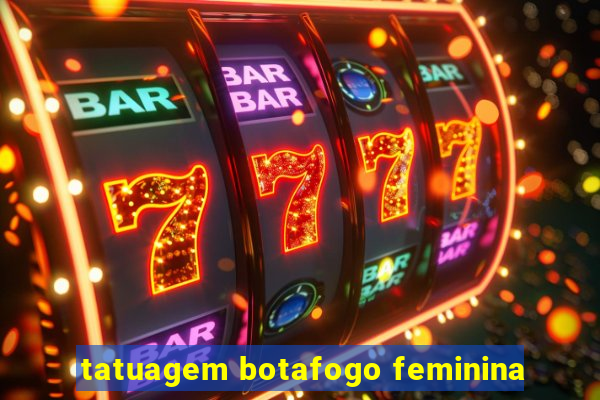 tatuagem botafogo feminina