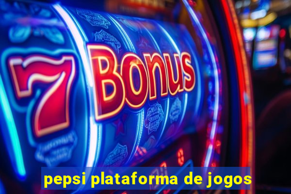 pepsi plataforma de jogos